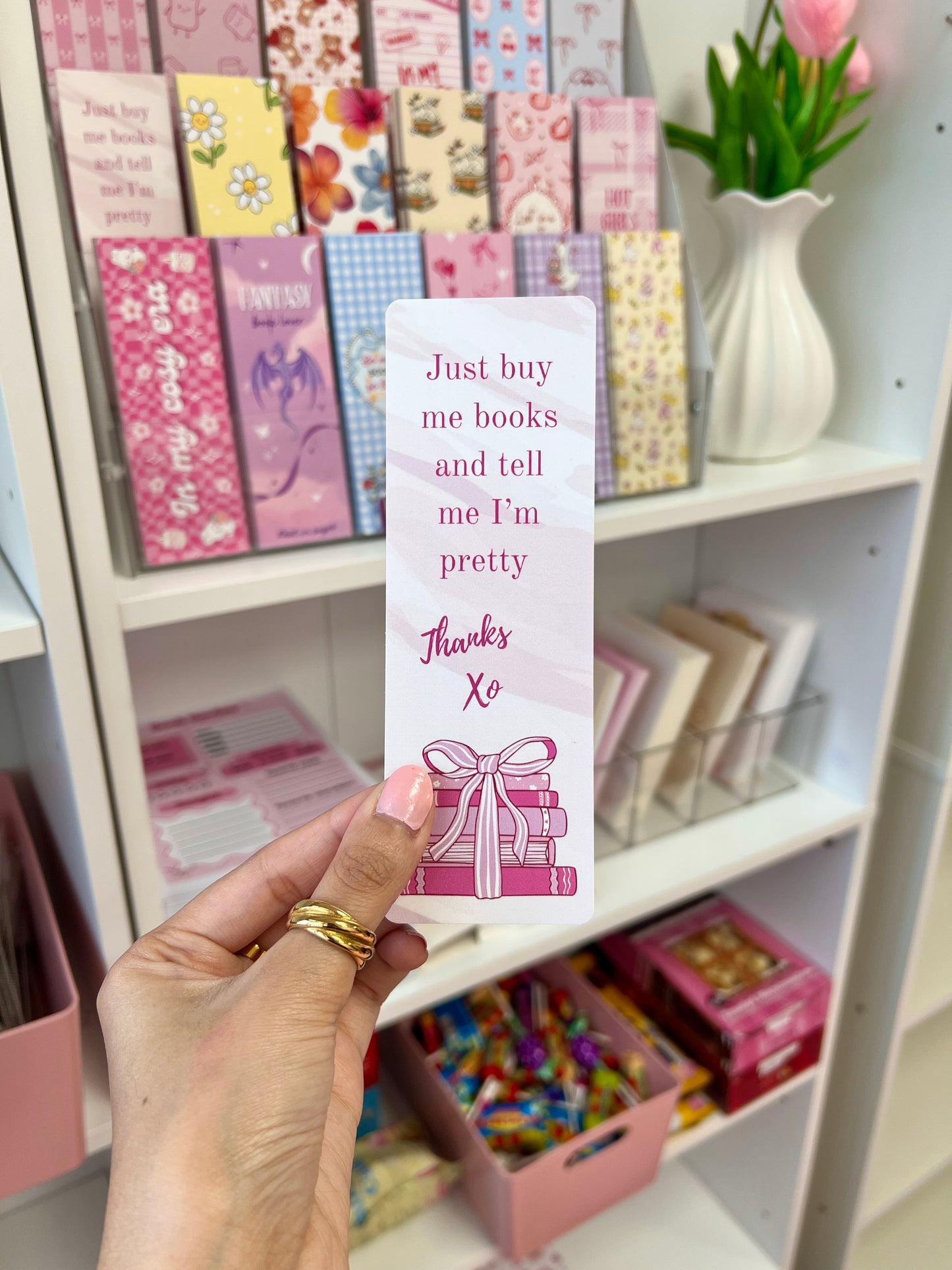 Just Buy me Books and Tell me I’m Pretty Xo bookmark